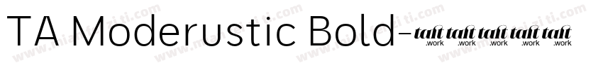 TA Moderustic Bold字体转换